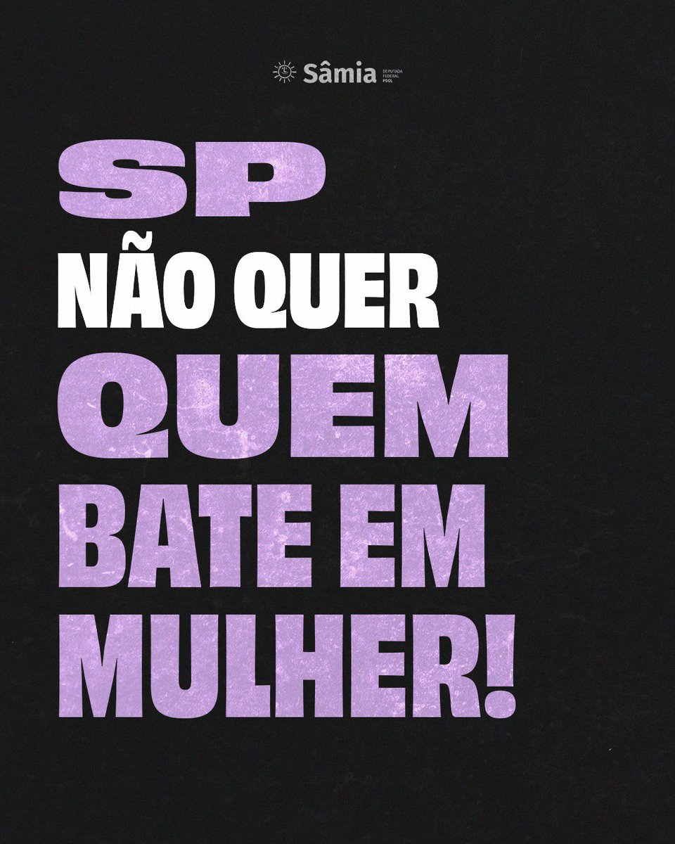 samiabomfim's tweet photo. As mulheres paulistanas precisam se mobilizar para livrar São Paulo de quem não nos respeita. Nossa luta por uma cidade feminista, que garanta direitos e a nossa segurança será fundamental para derrotar o atraso e o machismo. Vamos juntas: SP não quer quem bate em mulher! https://t.co/rGZFZHSLQk