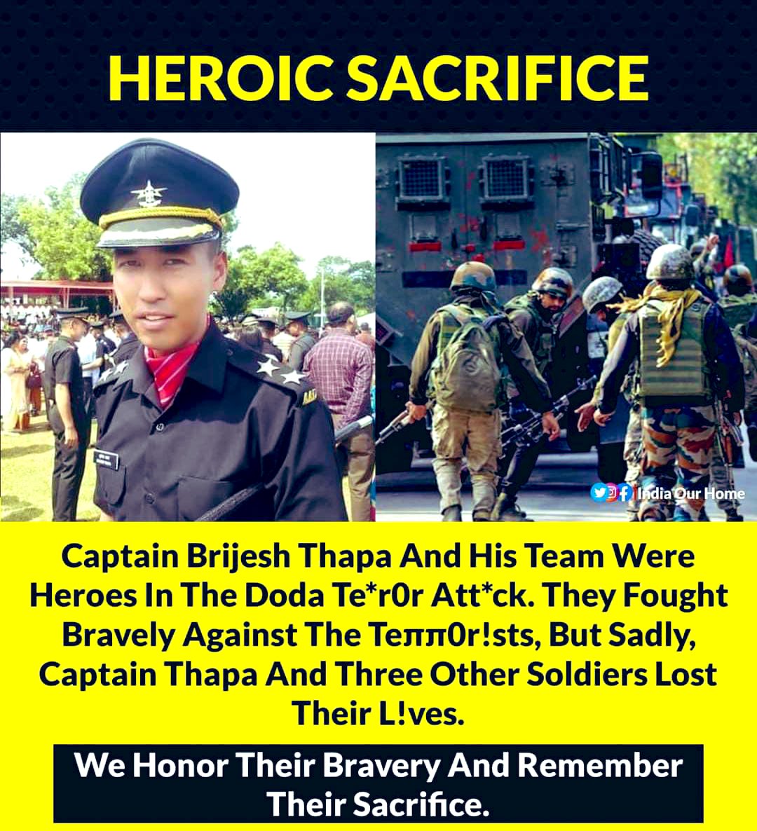 Deepest condolences to the #Bravehearts Captain Brijesh Thapa, Naik D Rajesh, Sepoy Bijendra &amp; Sepoy Ajay, who laid down their lives in the line of duty.