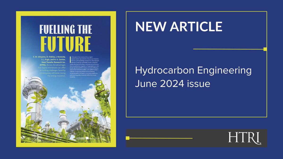 HeatTransfer's tweet image. In the June issue of Hydrocarbon Engineering, HTRI staff discuss the advantages that digital innovations can offer in tackling challenges faced by contemporary refineries during the energy transition. Read the article! hubs.la/Q02GFPX60
#HTRI #SmartPM
