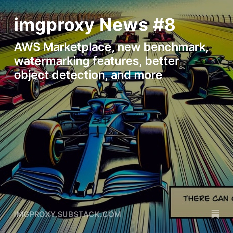 imgproxy_net's tweet photo. imgproxy News #8 https://t.co/waSJLwiSft https://t.co/3FRGPFh4In