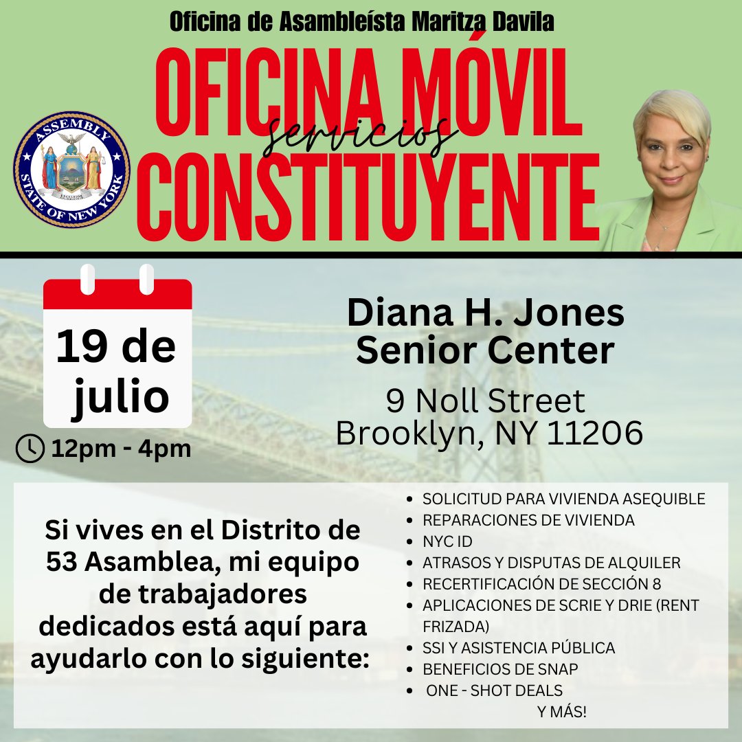 Join our Constituent Service Mobile Office this Friday, July 19th from 12PM-4PM!

📍Diana H. Jones Senior Center 
9 Noll Street, Brooklyn, NY 11206
🗓️Friday, July 19th from 12PM-4PM