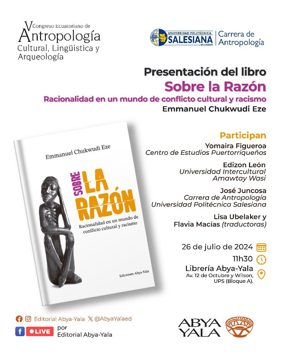 📚 En el marco del V Congreso Ecuatoriano de Antropología Cultural, Lingüística y Arqueología, la Editorial Abya-Yala y la carrera de Antropología de la #UPS invitan a la presentación del libro “Sobre la Razón”
