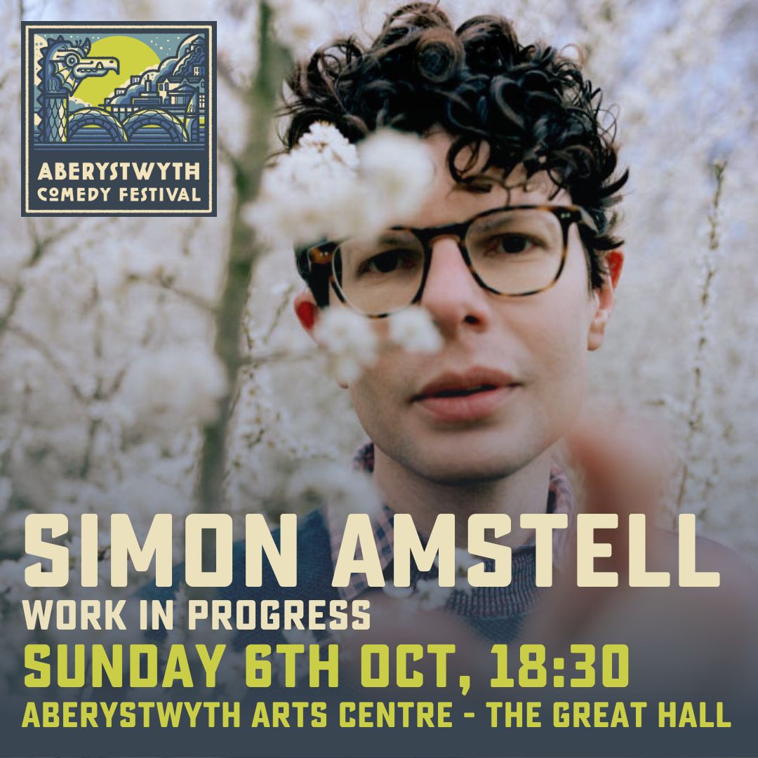 Aberystwyth Comedy Festival (@abercomedyfest) on Twitter photo Joining the Aber '24 line-up ... it's @simonamstell!
Simon will be playing The Great Hall at <a href="/aberystwytharts/">Canolfan y Celfyddydau Aberystwyth Arts Centre</a> on Sunday at 18:30, with his new work-in-progress show.
Tickets at abercomedyfest.co.uk 🎟️ Joining the Aber '24 line-up ... it's @simonamstell!
Simon will be playing The Great Hall at <a href="/aberystwytharts/">Canolfan y Celfyddydau Aberystwyth Arts Centre</a> on Sunday at 18:30, with his new work-in-progress show.
Tickets at abercomedyfest.co.uk 🎟️