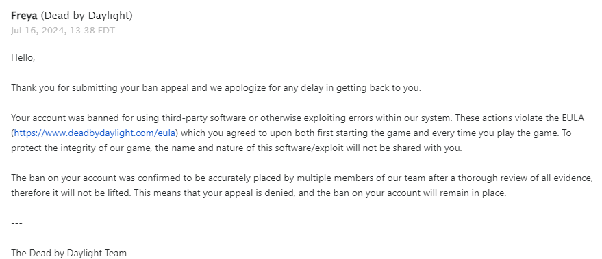 <a href="/DeadbyDaylight/">Dead by Daylight</a> ive never in my life have installed a third party software to exploit what is this i havent logged on the game in a week does anyone know how to deal with this