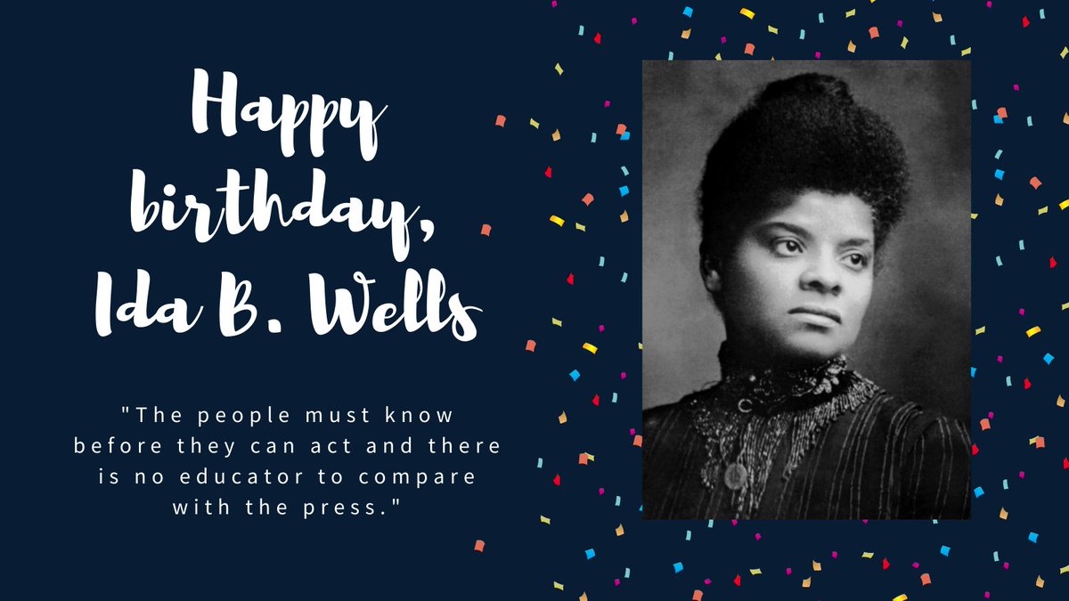 IBWellsSociety's tweet photo. Happy birthday, Ida B. Wells! Today in 1862, Ida B. Wells was born in Mississippi. She was a pioneering Black journalist and an activist for women’s rights and the suffrage movement. She was also one of the founders of the @NAACP. 
https://t.co/aMpwDGBeZu https://t.co/CR5kAvCVs1