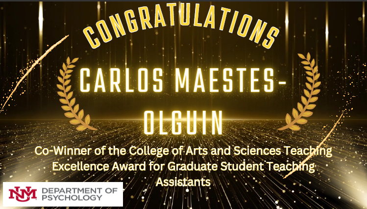 Congratulations to Carlos Maestas-Olguin for all the wonderful work that you do.