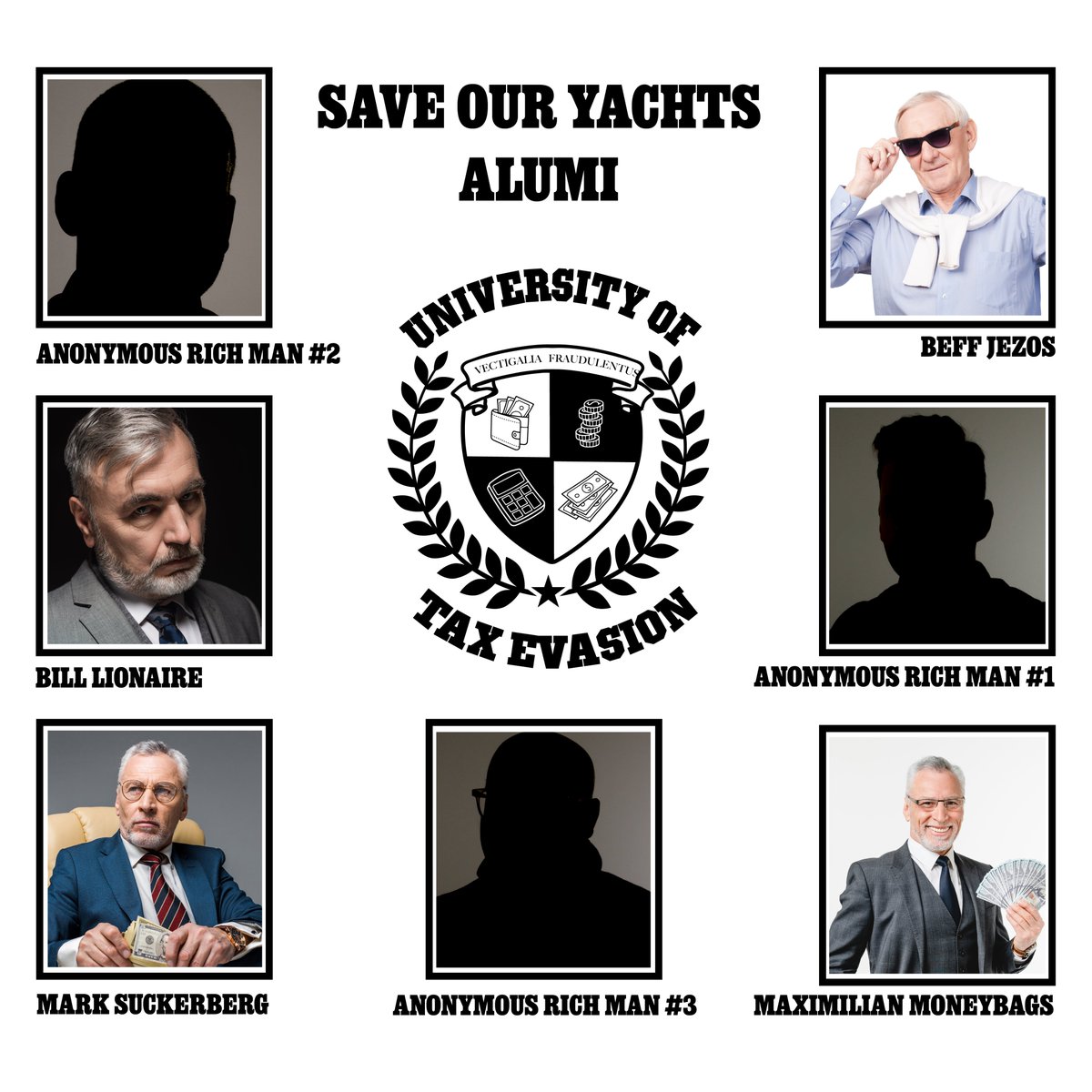 We like to make sure all of our members are graduates from the University of Tax Evasion before they join us here at Save Our Yachts! These people are the best of the best at what they do (evade taxes and buy superyachts 😍)