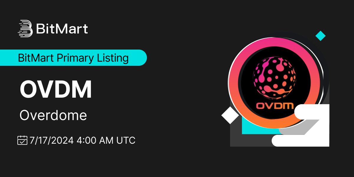 #BitMart is thrilled to announce the exclusive primary listing of Overdome (OVDM) <a href="/ovdmofficial/">$OVDM</a> 🎉

💰Trading pair: $OVDM/USDT
💎Deposit: Already Open
💎Trading: 7/17/2024 4:00 AM UTC

Learn more: support.bitmart.com/hc/en-us/artic…