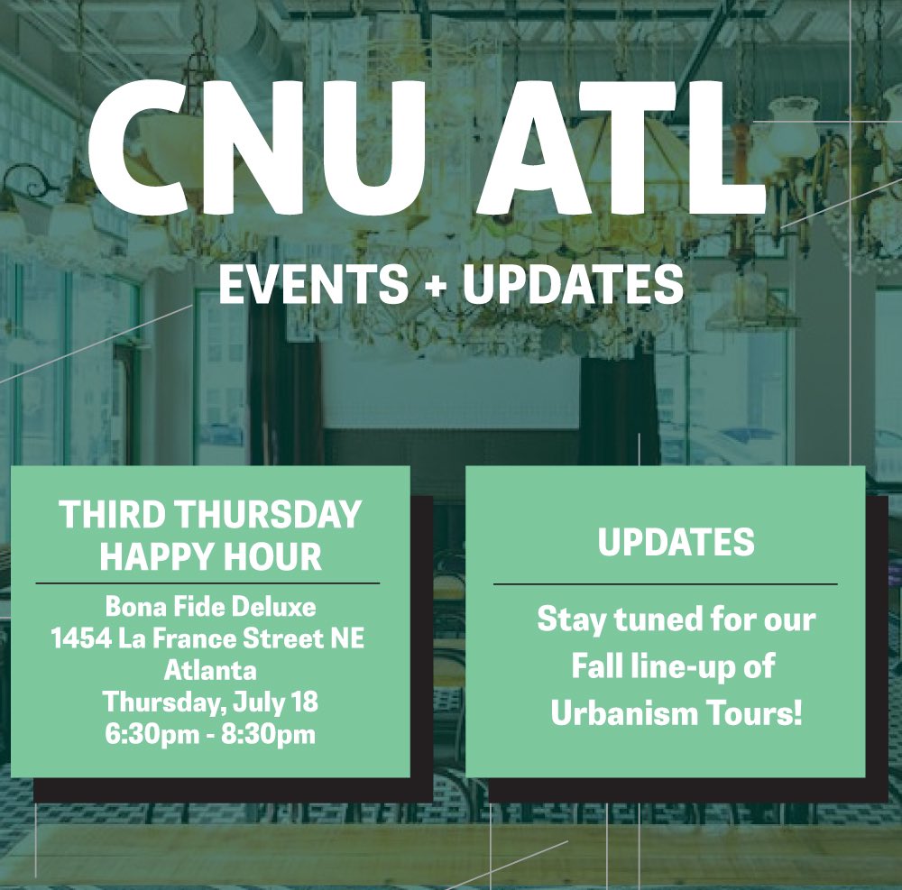 CNUAtlanta's tweet photo. Happening this Thursday! Join us for Happy Hour and connect with fellow urbanists. Register here: https://t.co/qaxxJ3uKUV https://t.co/LAifhONmkO