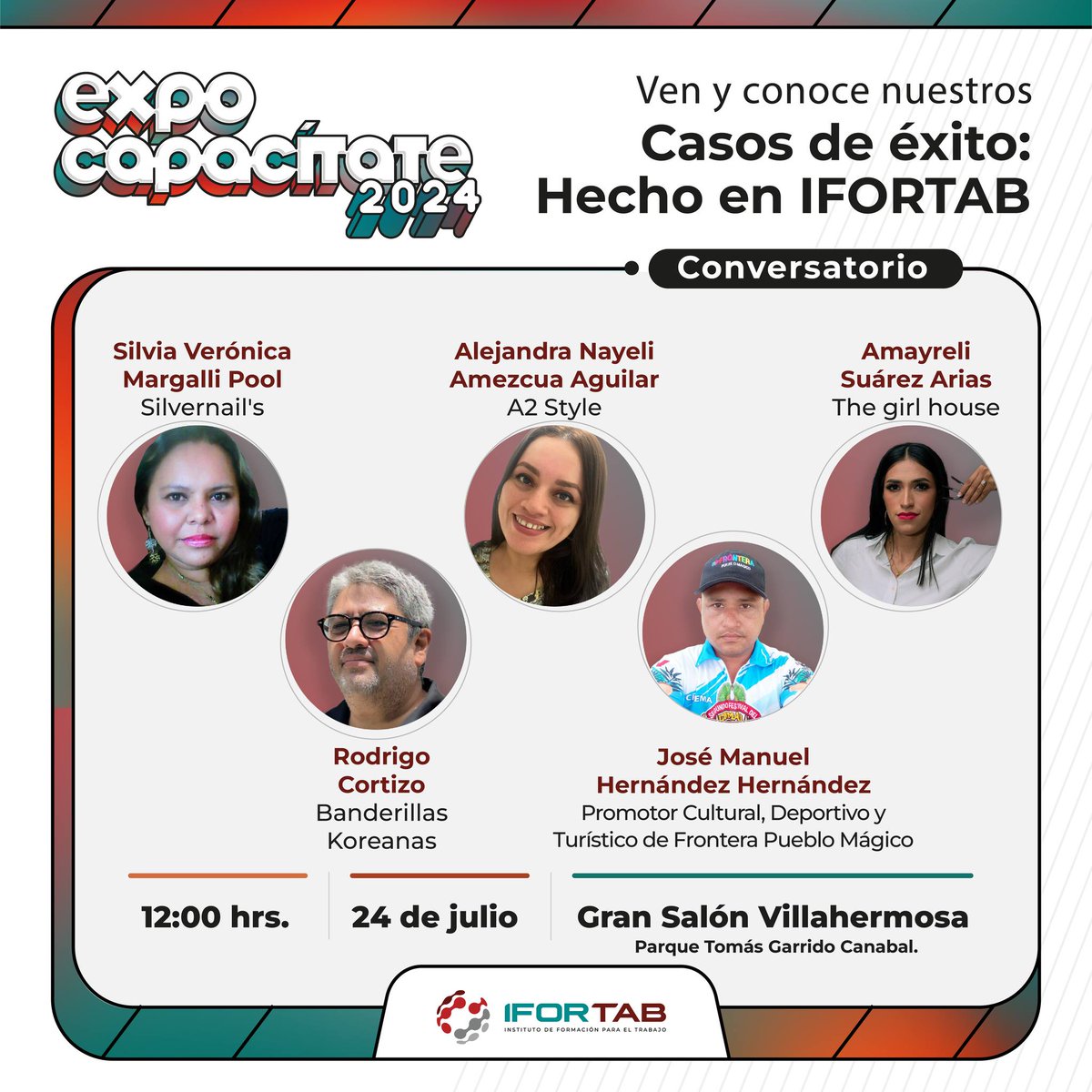 Ifor_tab's tweet photo. El iFORTAB te invita a ser parte de la Expo CAPACÍTATE 2024.  

𝗖𝗼𝗻𝘃𝗲𝗿𝘀𝗮𝘁𝗼𝗿𝗶𝗼 𝗱𝗲 𝗰𝗮𝘀𝗼𝘀 𝗱𝗲 𝗲́𝘅𝗶𝘁𝗼: "𝗛𝗘𝗖𝗛𝗢 𝗘𝗡 𝗜𝗙𝗢𝗥𝗧𝗔𝗕"
* Miércoles 24 de julio
* 12:00 hrs.
* Gran Salón Villahermosa del Parque Tomás Garrido Canabal
* Entrada libre https://t.co/smZGjo0bpI