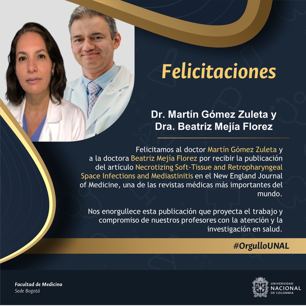 MedicinaUNAL's tweet photo. Felicitamos a los doctores Martín Gómez Zuleta y Beatriz Mejía Florez por la publicación del artículo Necrotizing Soft-Tissue and Retropharyngeal Space Infections and Mediastinitis en la revista @NEJM. 
Puedes leer la publicación en el siguiente enlace: https://t.co/IUQ69EqfLA https://t.co/w9x1nSIfgn