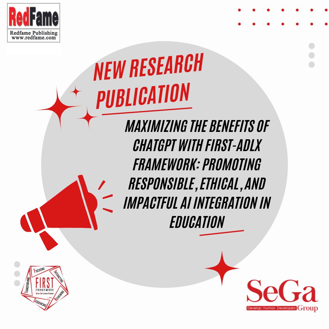 🌟 Exciting News! An Innovative Investigation is Finally Published!🌟
📚 "Maximizing the Benefits of ChatGPT with FIRST-ADLX Framework: Promoting Responsible, Ethical, and Impactful AI Integration in Education" is released! 
🔗researchgate.net/publication/38…
<a href="/SeGaGroupTweets/">SeGa Group</a>
