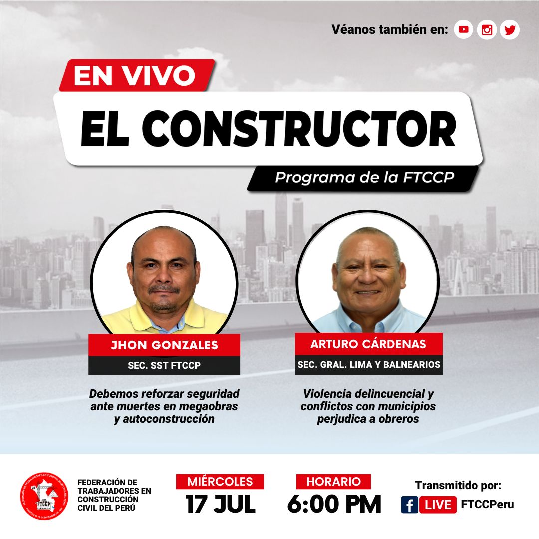 FTCCP's tweet image. Alerta! El miércoles 17 de julio (6:00 p.m.), en 𝗘𝗟 𝗖𝗢𝗡𝗦𝗧𝗥𝗨𝗖𝗧𝗢𝗥.
#Constructor #FTCCP #SST #ReactivaciónObras #Lima #Chancay