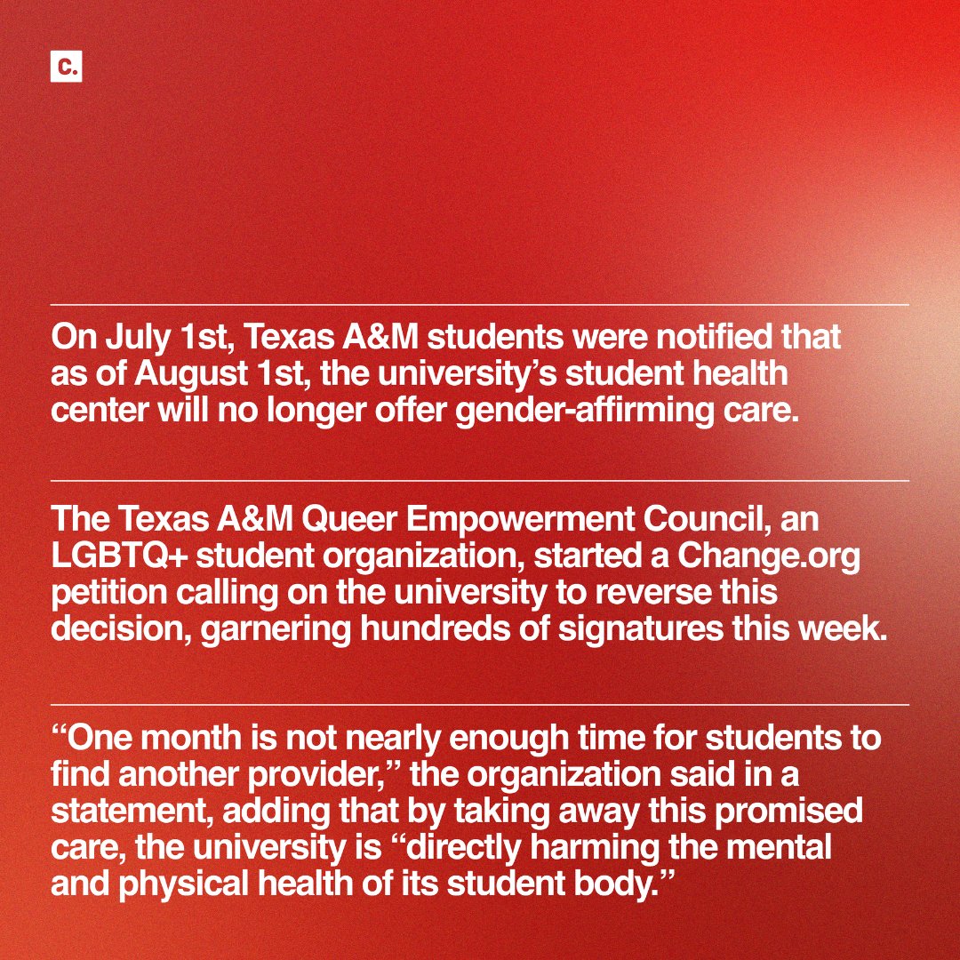 “Texas A&amp;M students undergoing these treatments are adults who are fully able to make their own medical decisions.” An LGBTQ+ student organization at Texas A&amp;M is gathering signatures in an effort to reverse the school’s decision to stop offering gender-…