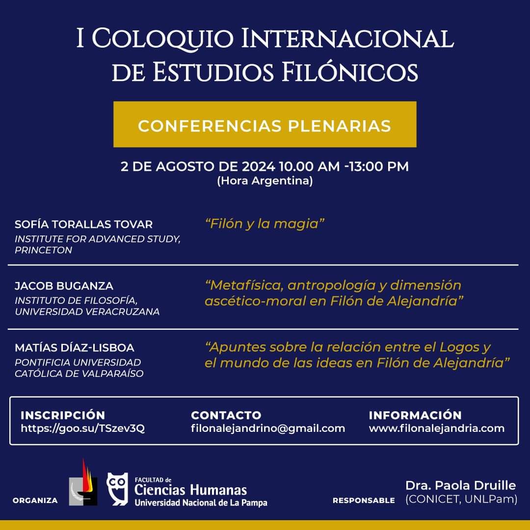 📣 El día 2 agosto de 2024 se realizará el I Coloquio Internacional de Estudios Filónicos, organizado por la Facultad de Ciencias Humanas - UNLPam.

Es #virtual #libre y #gratuito.