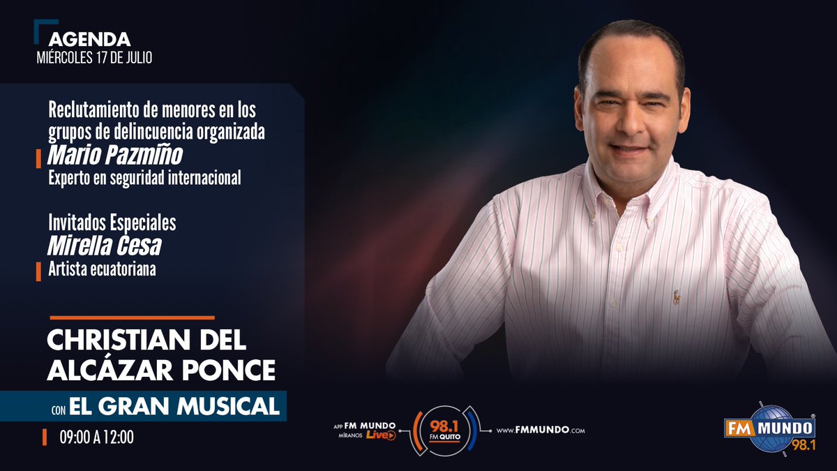 Mañana en #ElGranMusical, con <a href="/cdaponce/">Christian Del Alcázar Ponce</a>.

Reclutamiento de menores en los grupos de delincuencia organizada
Mario Pazmiño (<a href="/CoronelPazmino/">Mario R. Pazmiño Silva</a>) 
Experto en seguridad internacional 

Invitados Especiales 
Mirella Cesa (<a href="/Mirellamusic/">Mirella Cesa</a>)
Artista ecuatoriana 

98.1 FM 📻 o