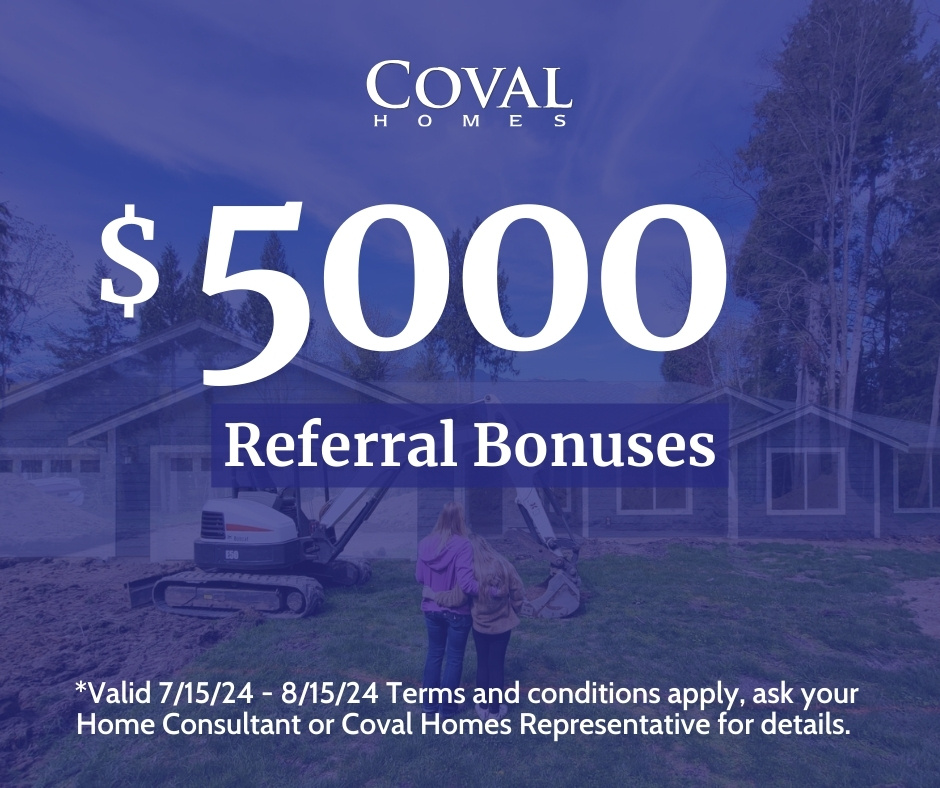 CovalHomes's tweet photo. For a limited time 7/15/24 – 8/15/24, referral bonuses are now worth $5,000! You must be documented in the system and bonuses will be fulfilled in the form of vouchers. Terms and conditions apply, ask your representative for details. https://t.co/NPi0Q7TVsv