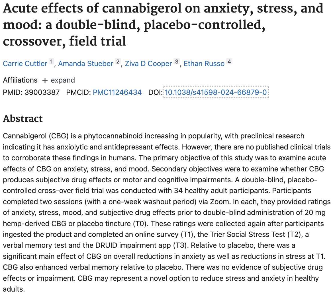 20mg of CBG (Cannabigerol/distinct from CBD) reduced anxiety and stress and enhanced verbal memory in healthy volunteers in a double-blind placebo-controlled trial. 

pubmed.ncbi.nlm.nih.gov/39003387/

<a href="/zivacooper/">Ziva Cooper</a> <a href="/hubermanlab/">Andrew D. Huberman, Ph.D.</a> <a href="/joerogan/">Joe Rogan</a> <a href="/canna_brain/">Matt Hill</a>