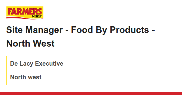 De Lacy Executive: Site Manager - Food By Products - North West dlvr.it/T9hj7D