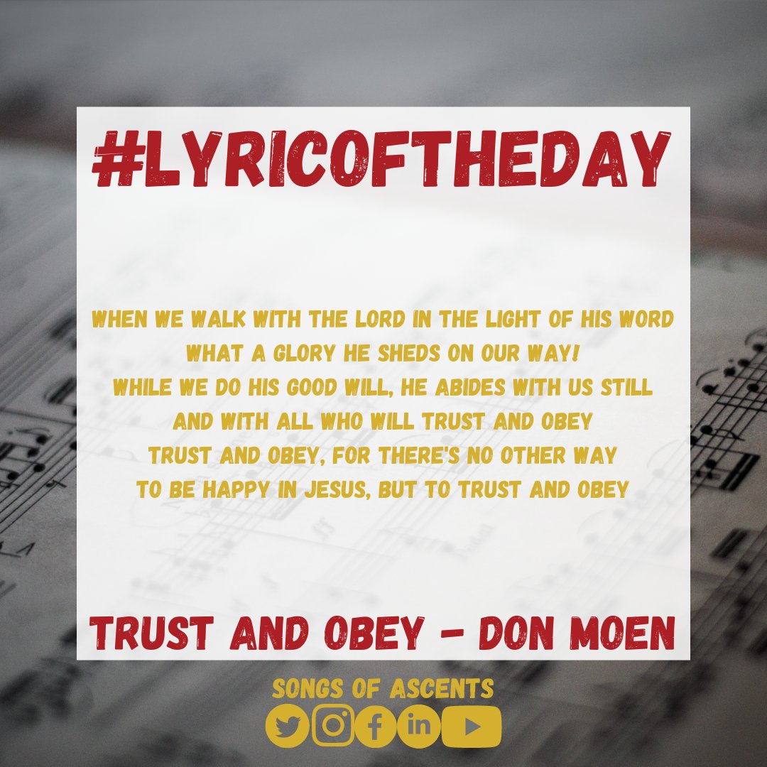SongsofAscents's tweet photo. Trust and Obey - Don Moen

#lyricoftheday 
#lyricsoftheday 
#lyricoftheday🎶 
#lyricoftheday🎵 
#lyricoftheday❤️ 
#songsofascents https://t.co/pDuGVjMtPy