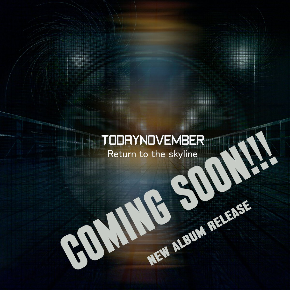 today_november's tweet photo. Return to the skyline
New Album coming soon https://t.co/8FFoQHEmN9