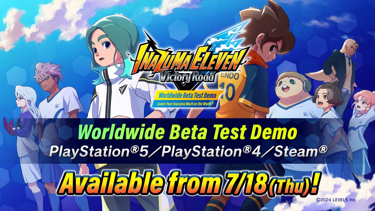 InazumaSeries's tweet photo. Beta Test Demo
For PS5/PS4/Steam
Scheduled to release 7/18 (Thu) 20:00 (JST)⚡

Watch the announcement trailer on YouTube!
https://t.co/8NqRRoHwFa

Thank you for your patience, we're almost there!

#InazumaEleven https://t.co/2hzguFCzeD
