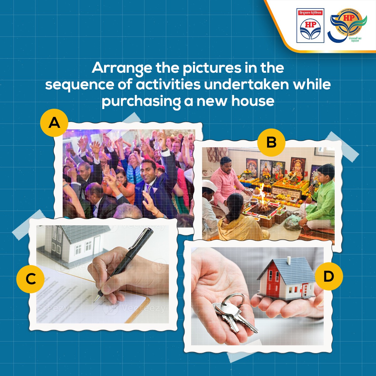 HPCL's tweet image. Time for a fun exercise. Arrange these pictures in the order done first while purchasing a house. Don’t forget to tag your friends too in the comment section. 

#FunExercise #HPCL #DeliveringHappiness #HPTowardsGoldenHorizon