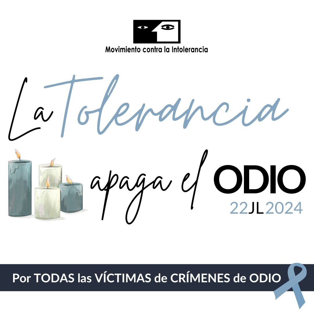 McIntolerancia's tweet photo. Campaña La Tolerancia Apaga el Odio. 
El 22 de Julio se conmemora el DÍA EUROPEO DE LAS VÍCTIMAS DE CRÍMENES DE ODIO 
https://t.co/wfa0Pfihdm https://t.co/IcDNP4iPdv