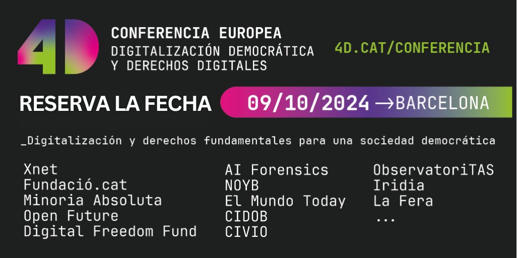 Xnet - Instituto para Digitalización Democrática (@x_net_) on Twitter photo 📢 ¡Reserva la fecha!
🔴 #Conferencia4D: Digitalización Democrática y #DerechosDigitales
📅 9 de octubre, Barcelona
🌐✨Organizan: <a href="/X_net_/">Xnet - Instituto para Digitalización Democrática</a> y <a href="/puntCAT/">puntCAT</a>
Inscripciones abiertas: 4d.cat/es/conferencia…
🧑🏫 Para profesorado: certificado de formación de UB i Educació 📢 ¡Reserva la fecha!
🔴 #Conferencia4D: Digitalización Democrática y #DerechosDigitales
📅 9 de octubre, Barcelona
🌐✨Organizan: <a href="/X_net_/">Xnet - Instituto para Digitalización Democrática</a> y <a href="/puntCAT/">puntCAT</a>
Inscripciones abiertas: 4d.cat/es/conferencia…
🧑🏫 Para profesorado: certificado de formación de UB i Educació