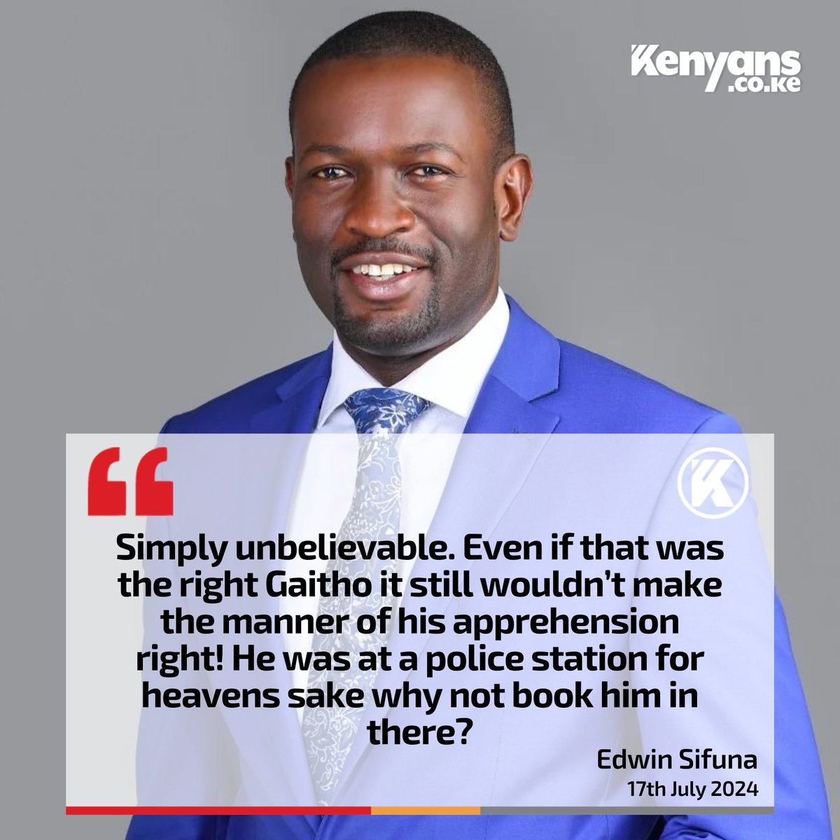 Kenyans's tweet photo. Simply unbelievable. Even if that was the right Gaitho it still wouldn’t make the manner of his apprehension right - Senator Edwin Sifuna https://t.co/eK4Kexql4g