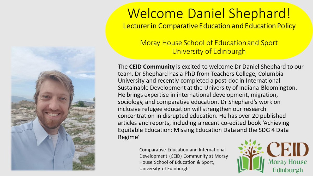 MorayHouseCEID's tweet photo. 🥳Great to have Daniel Shephard (@ddshep) join our CEID Community @MorayHouse @EdinburghUni. His enthusiasm & expertise in international development, migration & refugees, and comparative education will greatly strengthen our Community's research and #MScCEID
Welcome Daniel! https://t.co/9ZXeOKI6Qy