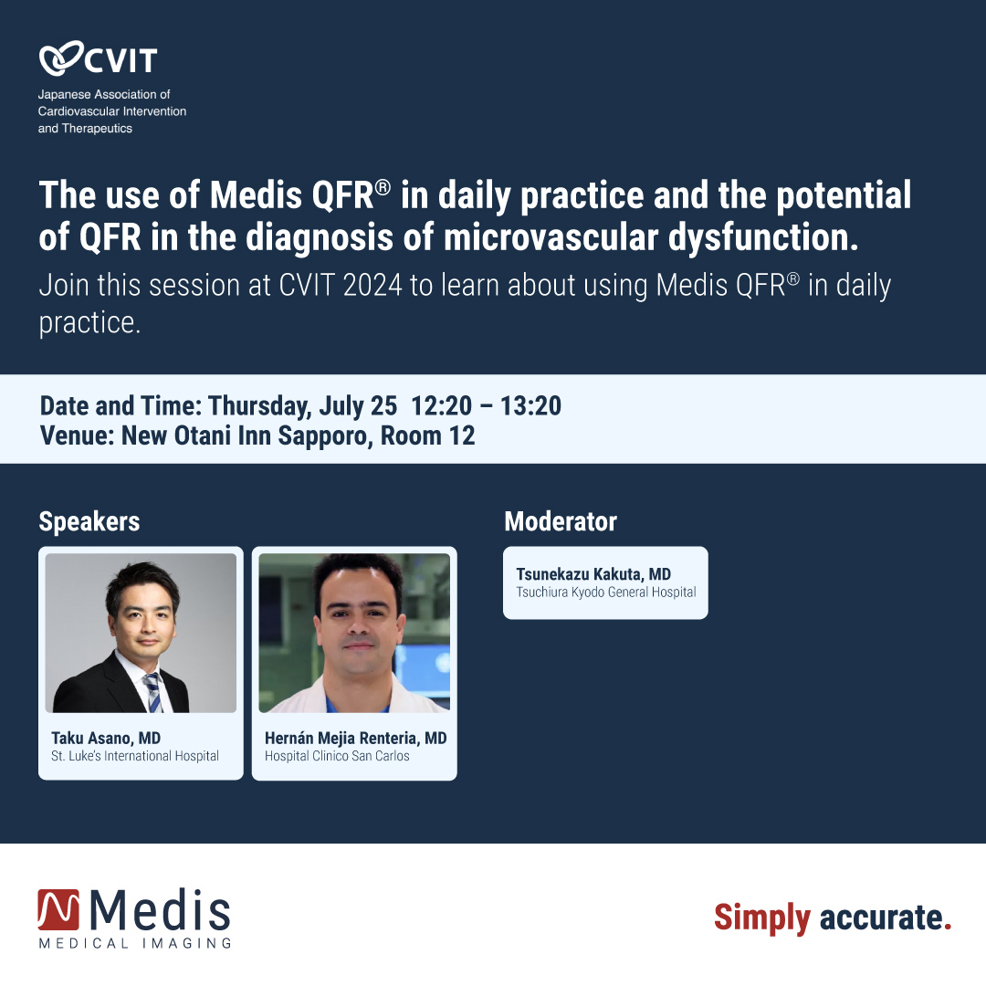 MedisImaging's tweet image. #CVIT 2024 is starting in 3 days and we are happy to announce a talk on the use of Medis QFR® in daily practice and the potential of #QFR in the diagnosis of microvascular dysfunction.

Date and Time: Thursday, July 25, 12:20 – 13:20
Venue: New Otani Inn Sapporo, Room 12