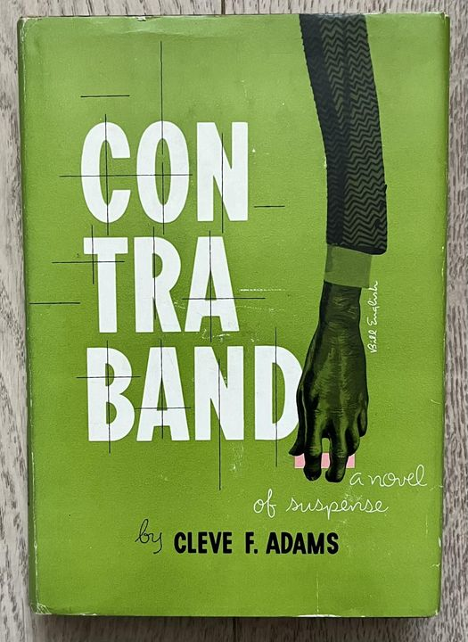 wilsongullis's tweet photo. The US hardcover edition of Contraband by Cleve F. Adams, published by Alfred A. Knopf in 1950, and with cover art by Bill English. #Contraband #CleveFAdams #1950s #books #booklovers #dustjacket #dustwrapper #coverart #artwork #Crime #thrillerbooks #thriller https://t.co/K6ob83wdHw