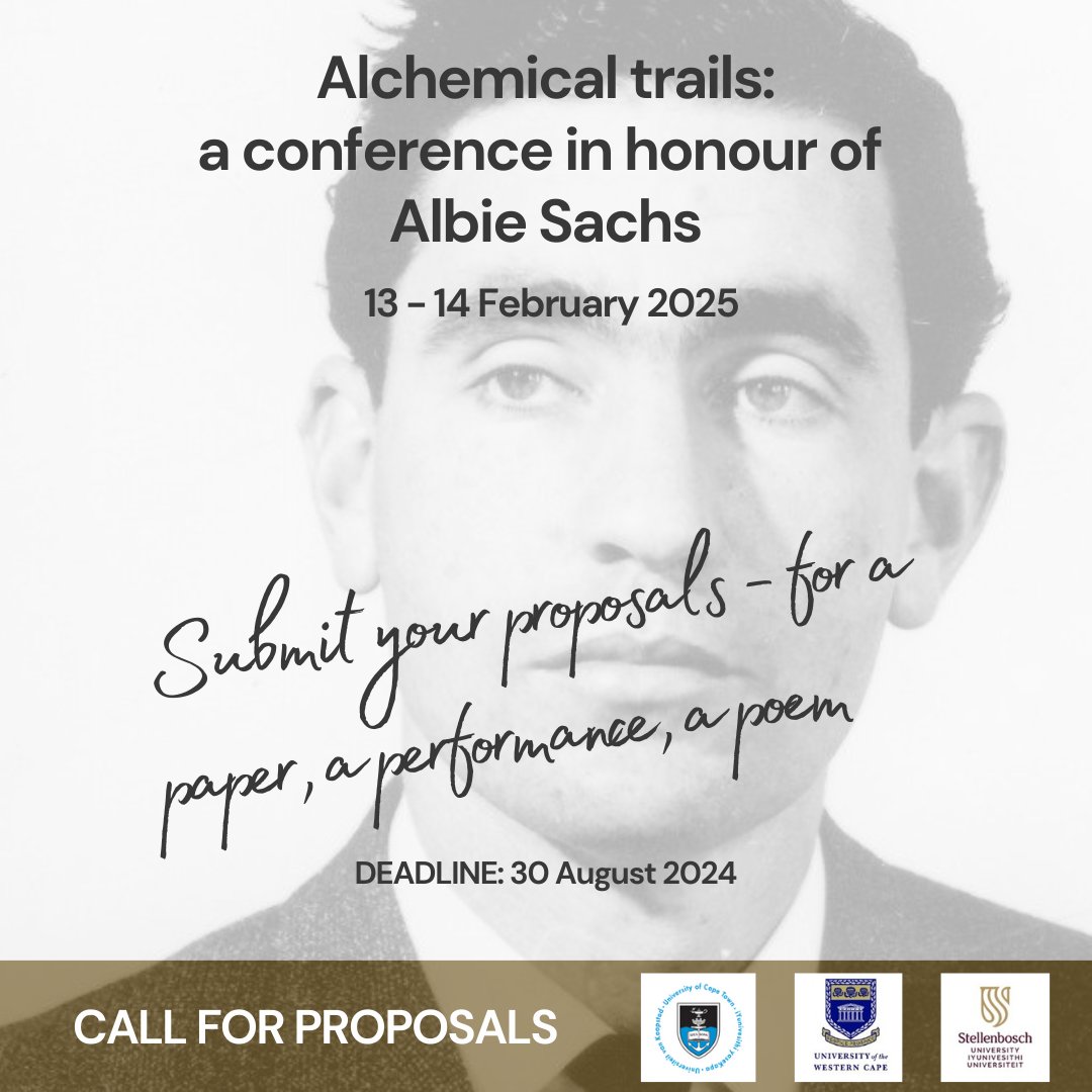 CALL FOR PROPOSALS: UCT, UWC and SU are holding a conference in honour of Justice Albie Sachs 13 - 14 February 2025. The call is out for papers, performance, poetry, works of art and more. To submit a proposal, or find out more about the call, go to law.uct.ac.za/alchemical-tal…
