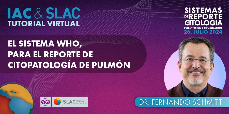 IACytology's tweet photo. Aquí otra razón para participar en el #TutorialVirtual del 26 de julio: La charla de nuestro Presidente del IAC @fcschmitt sobre el sistema WHO para el reporte de citopatología de pulmón. Regístrate ahora https://t.co/ZC9zksnS0w https://t.co/rMCtrCq1AR