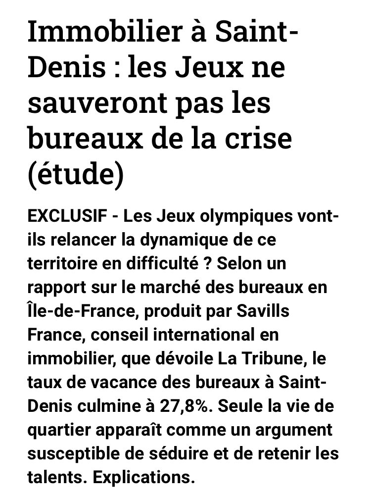 Un taux de vacances de bureaux à 27,8% mais on continue à prévoir du bureau dans les quartiers JO (notamment dans la Zac Saulnier). 
Non seulement les JO ne sauveront pas l’immobilier de bureaux, mais ils continuent à aggraver la crise