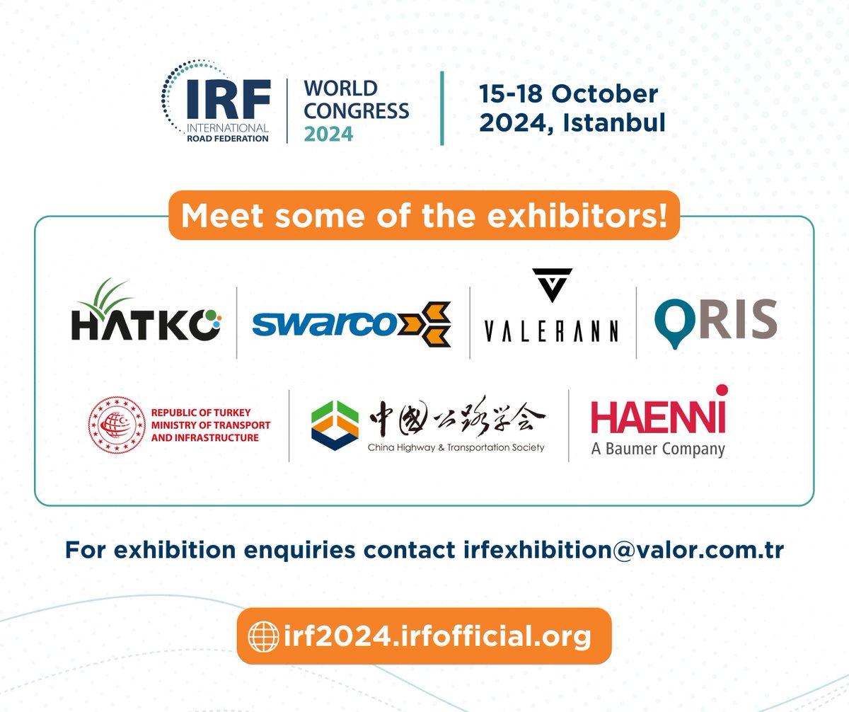 IRFofficial_org's tweet photo. Get ready to meet some of the top exhibitors at the IRF World Congress 2024!
#Hatko | @SWARCO_AG | @VALERANN_LTD | #Oris | @UABakanligi | #CHTS | #Haenni
See you from 15-18 Oct 24 in #Istanbul, Türkiye 🇹🇷
🔗 Learn more: https://t.co/z6NtQ6bEp2
#IRF2024 https://t.co/xNeIEVX676