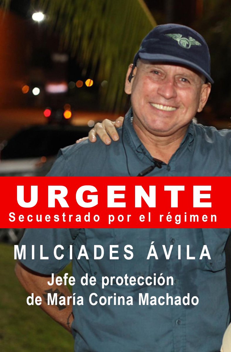 #URGENTE Secuestrado jefe de protección de María Corina Machado (<a href="/MariaCorinaYA/">María Corina Machado</a>), Milciades Ávila. 

Hoy en la madrugada, funcionarios del régimen ingresaron a la fuerza a la vivienda donde se encontraba, violando todo procedimiento legal. 

¡Exigimos su liberación inmediata!