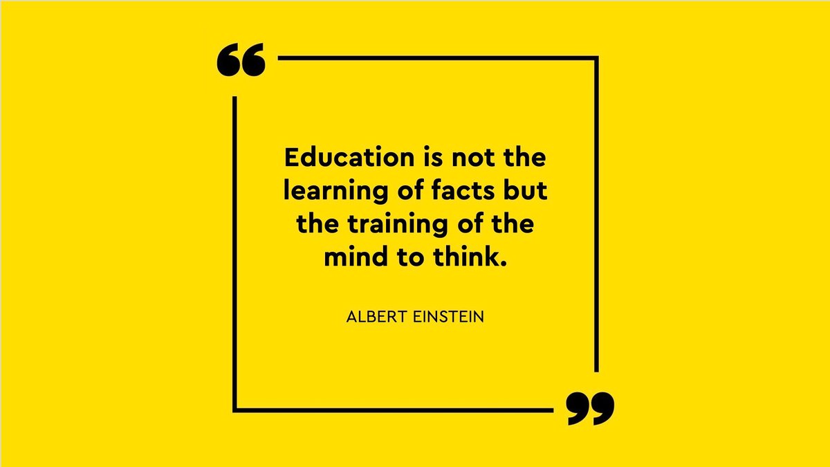 Education is not the learning of facts but the training of the mind to  think. ALBERT EINSTEIN #innovation #education #future #ai #quotes, image size:1200x675