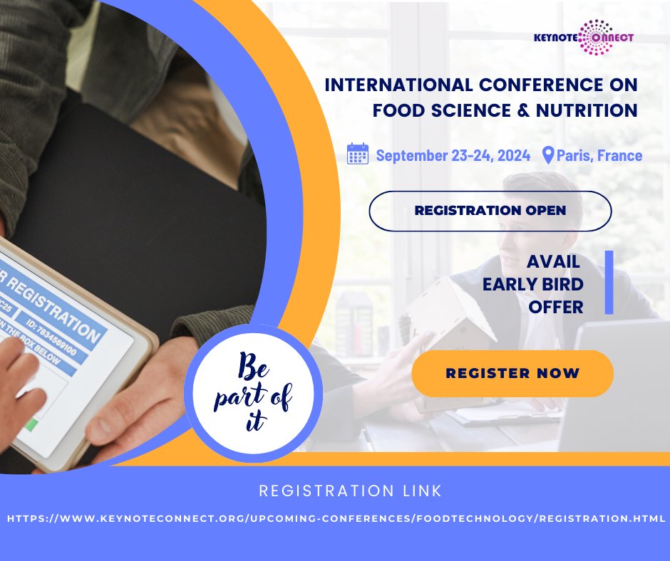keynoteconnect's tweet photo. Registration Now Open
Join us at the International Conference on Food Science &amp; Nutrition in Paris, September 23-24, 2024. Don't miss out on this opportunity to connect with experts &amp; explore the latest in food science and nutrition
#FoodScience #NutritionConference #RegisterNow https://t.co/4pg8c38Jnx