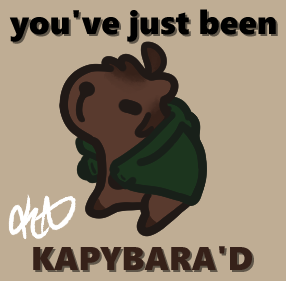 Kappybara3's tweet photo. Made an edit of this image because I love this meme and... well... I'm a capybara. shrug. Credit to the original artist would be appreciated, let me know! https://t.co/88XHQwmb7n
