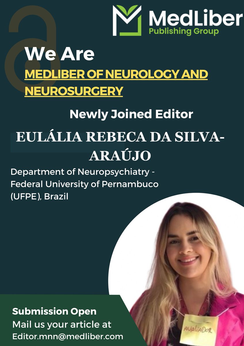 MedliberNn's tweet image. Welcome to the Editorial Board Eulália Rebeca da Silva-Araújo
MedLiber of Neurology and Neurosurgery
*****Submission Open*****
(Visit the Journal: bit.ly/44zwe9C)
Mail us at: editor.mnn@medliber.com
#submissionopen #callforpapers #research #casereports #Neuroscience