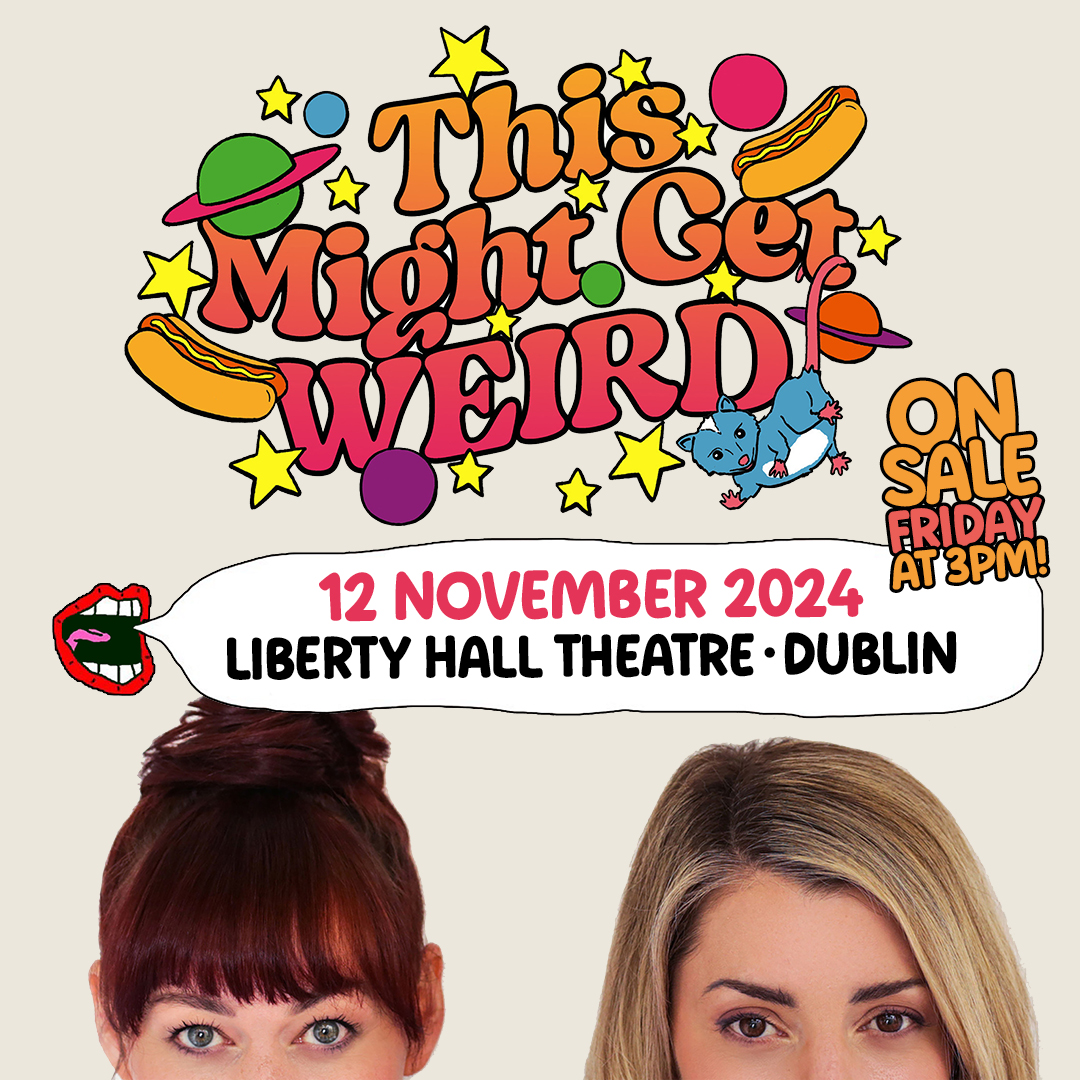 TicketmasterIre's tweet photo. ✨ @GraceHelbig and Mamrie Hart (@Mametown) bring their hit podcast 'This Might Get Weird' to Liberty Hall Theatre, Dublin on 12 November 2024.

🎫 Tickets are on sale Friday at 3pm https://t.co/nljwkclysp https://t.co/4dkAXRJU8w