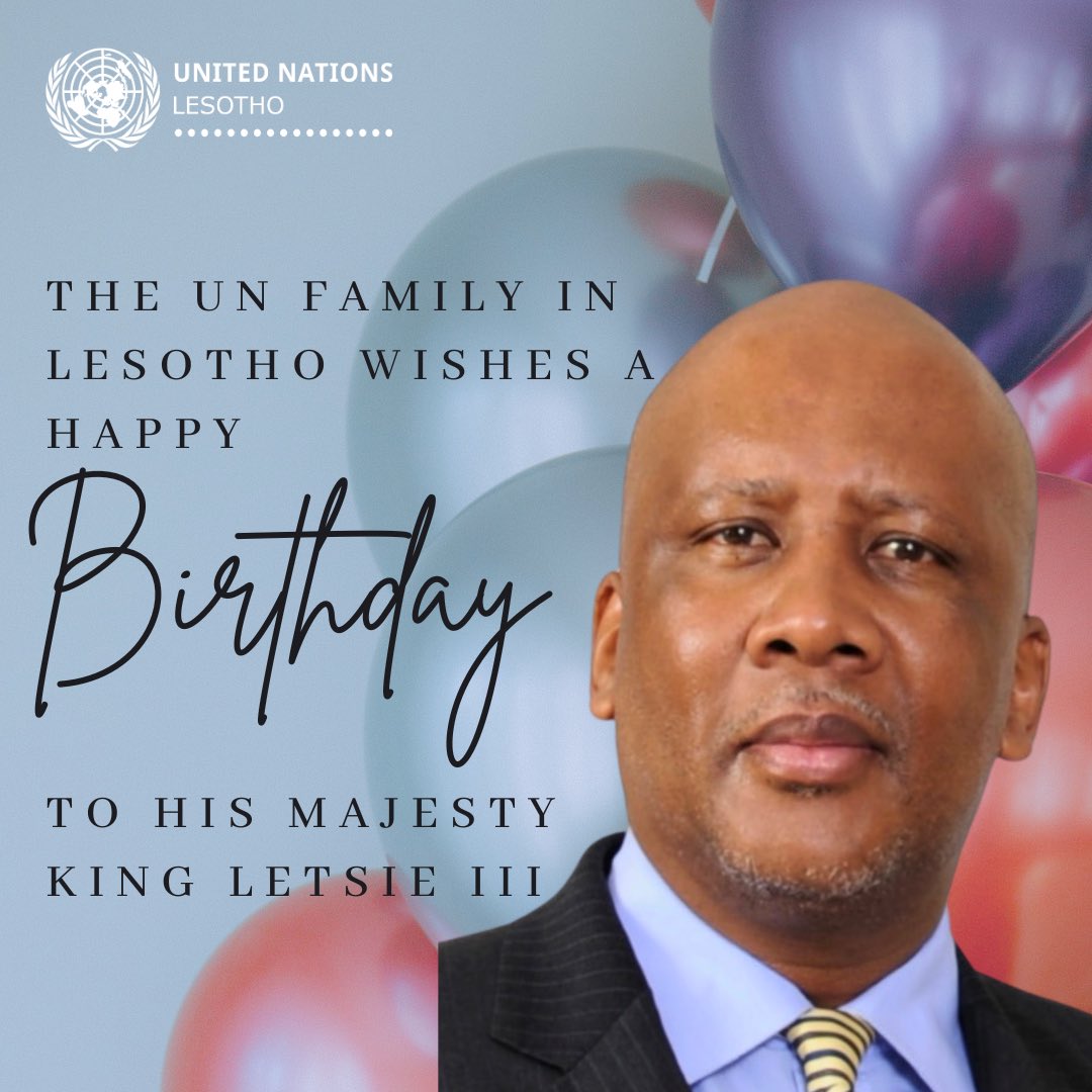 A blessed 61st birthday to His Majesty King Letsie III!