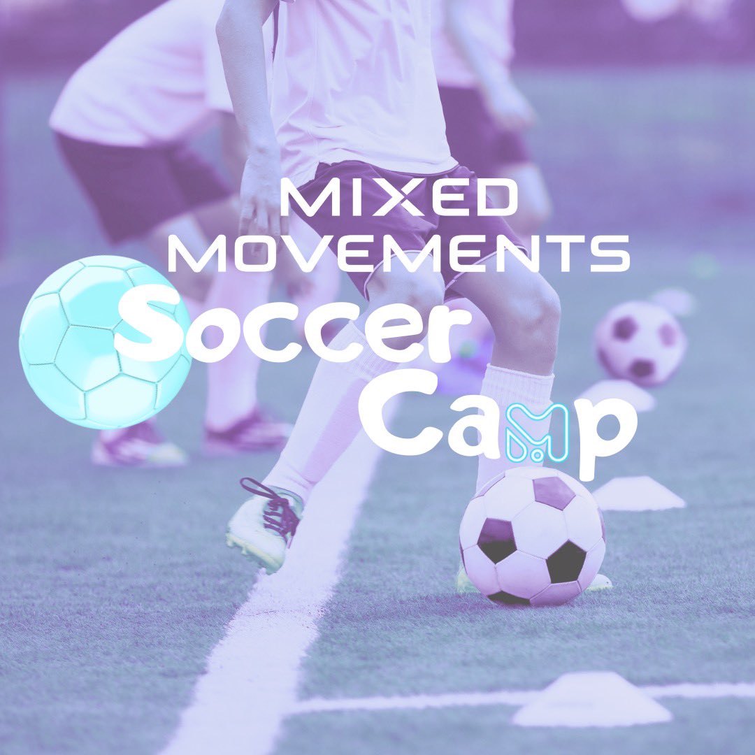 MixedMovements's tweet photo. *NEW FOR 2024*
Soccer Skills Camp - Ages 8+ 

Athletes of all ability levels are invited to have fun and step outside their comfort zone. This camp will provide athletes with an all-around fun and professional soccer experience both on and off the field. https://t.co/pMoheUaxUf