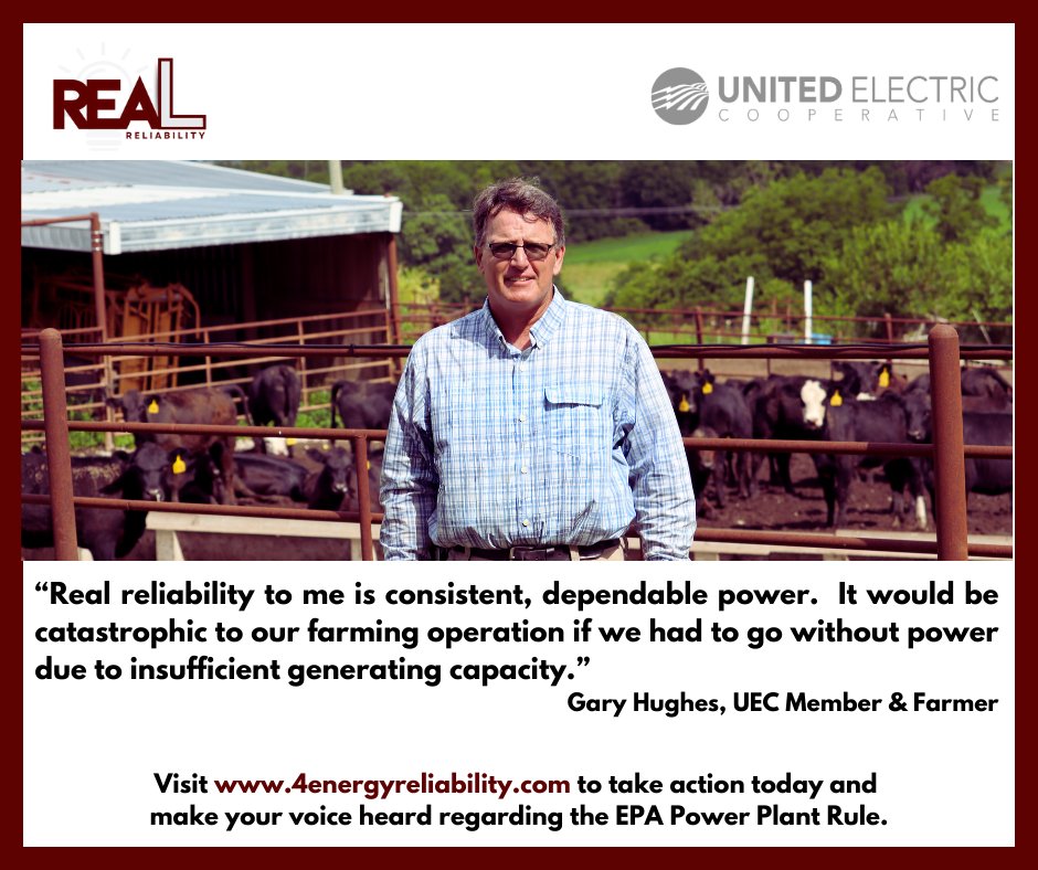 What does REAL Reliability mean to you when it comes to your electric provider?  United Member, Gary Hughes, gives insight on what a disruption in power would mean for his farming operation.  Visit 4energyreliability.com to take action today
 regarding the EPA Power Plant Rule.