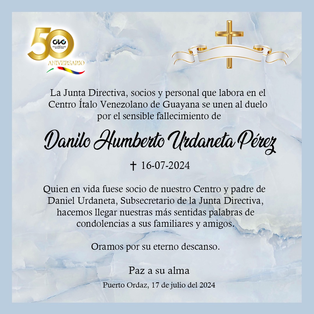 La Junta Directiva, socios y el personal que labora en el Centro Ítalo Venezolano de Guayana se unen al duelo por el sensible fallecimiento de

Danilo Humberto Urdaneta Pérez

Paz a su alma.

Puerto Ordaz, 17 de julio del 2024
_
#CIVG #Comunicado #Duelo #CiudadGuayana #Pzo