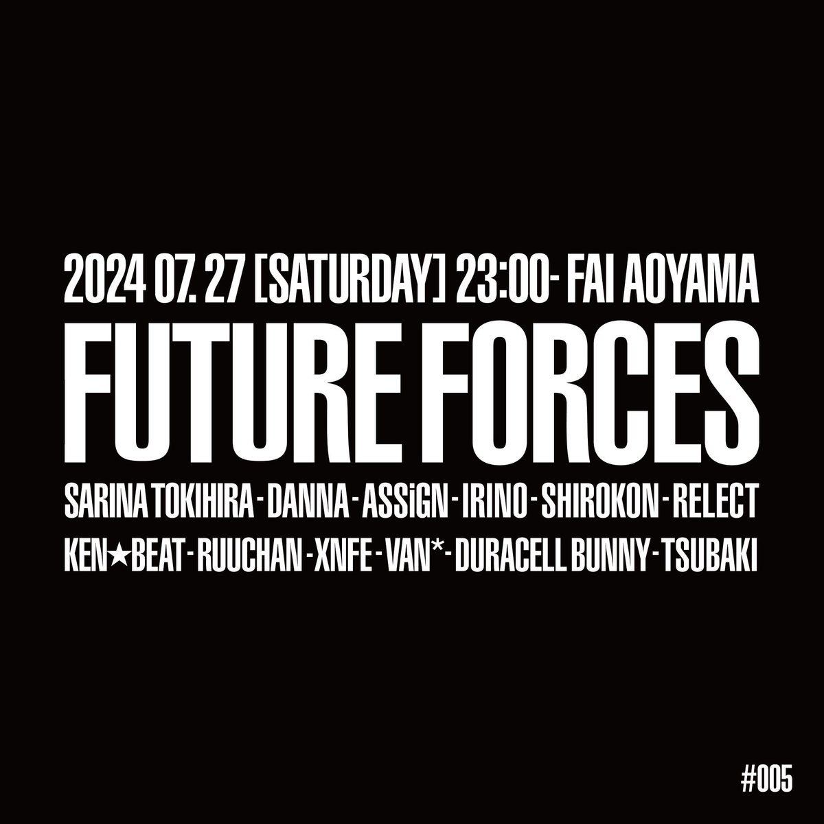 XNFE_DJ's tweet photo. 【告知】
fai青山でドラムンベースパーティに参加します！！
FUTURE FORCES #FF005 
7/27 (土)　23:00 〜
¥1500/1D付きです！
みんなで乾杯しましょう、遊びに来て〜～！ https://t.co/utBfEoVzdu