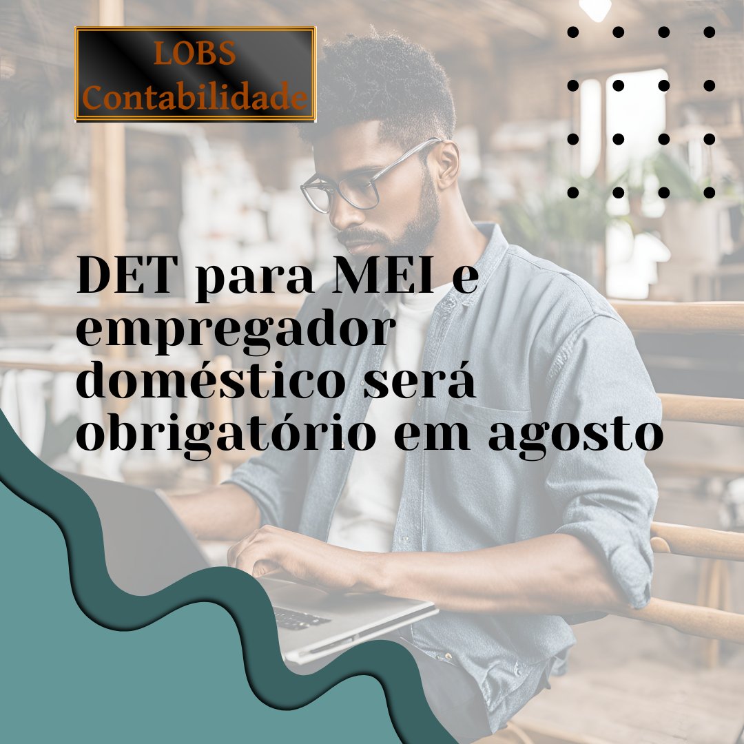 LOBSContabilid1's tweet photo. Domicílio Eletrônico Trabalhista (DET) havia sido prorrogado para as categorias, mas passa a valer em 1º de agosto.

#LobsContabilidade #CNPJ #CPF #DET #EmpregadorDoméstico #MEI 

https://t.co/ZmznGKewFi https://t.co/0oztsAAv42