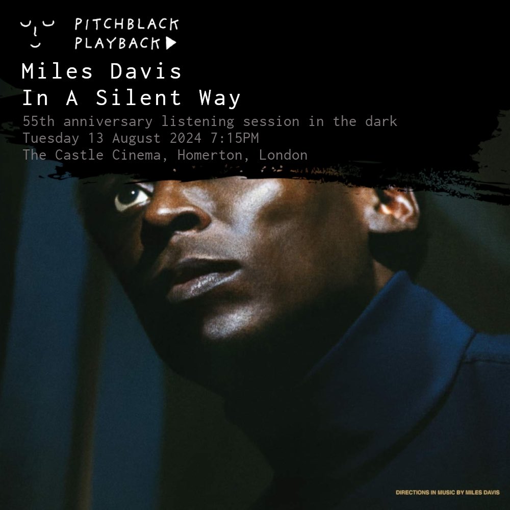 pitchblackplay's tweet photo. 🎺 Revisit the album that birthed Miles Davis’ fusion era—incorporating elements of soul and rock into his jazz core—at our anniversary session for the masterful two-part piece ‘In A Silent Way’ @thecastlecinema.  

🎟️ https://t.co/C9AoW97YKQ https://t.co/o9OolDy91Q